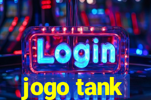 jogo tank