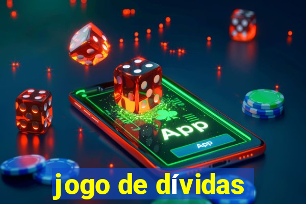 jogo de dívidas