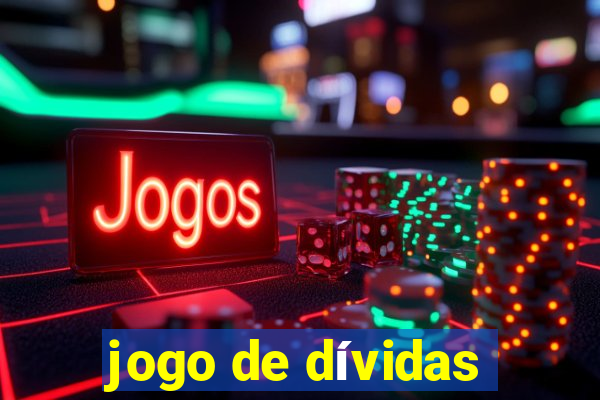 jogo de dívidas