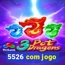 5526 com jogo