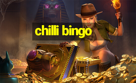 chilli bingo