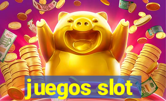 juegos slot