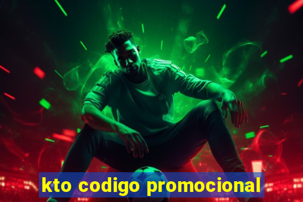 kto codigo promocional