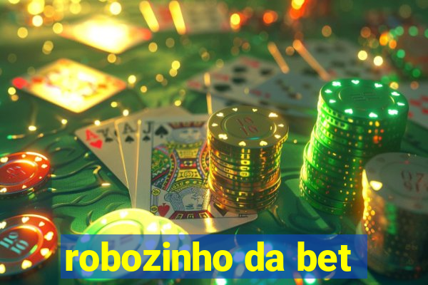 robozinho da bet