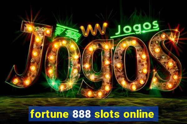 fortune 888 slots online