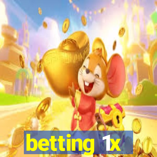 betting 1x