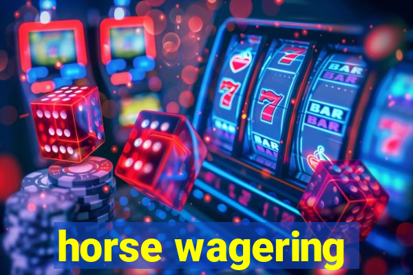 horse wagering