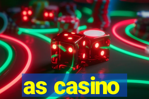 as casino