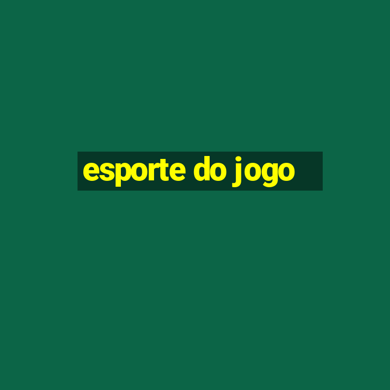 esporte do jogo