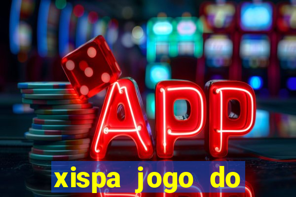 xispa jogo do bicho tabela