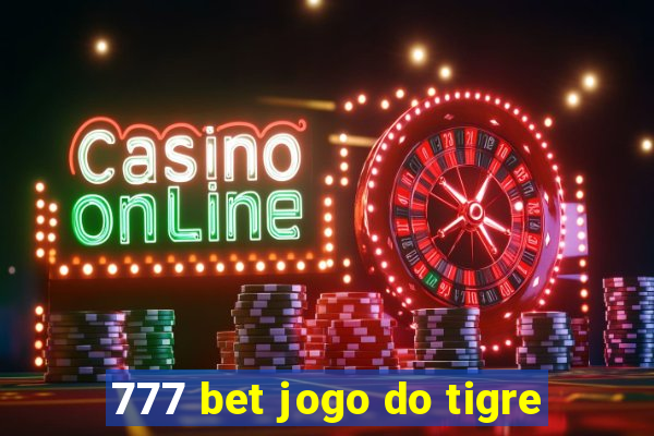 777 bet jogo do tigre