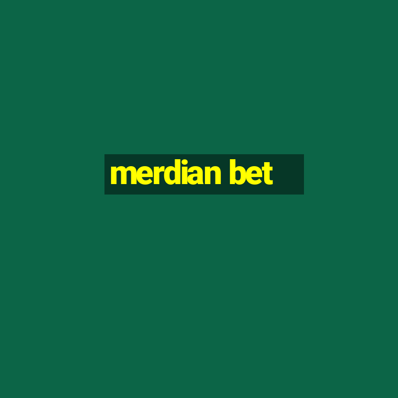 merdian bet