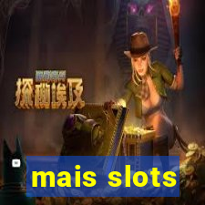 mais slots