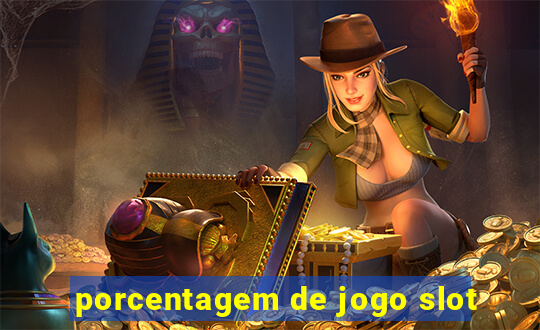 porcentagem de jogo slot