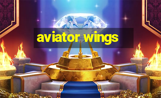 aviator wings