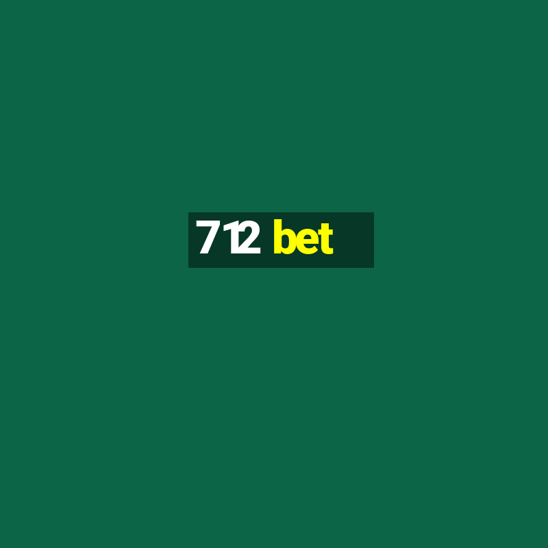 712 bet