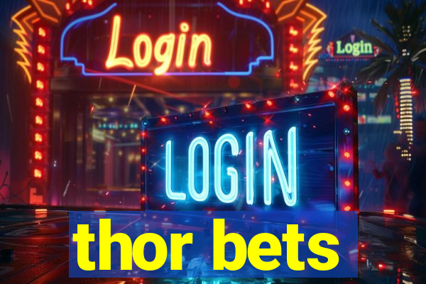 thor bets