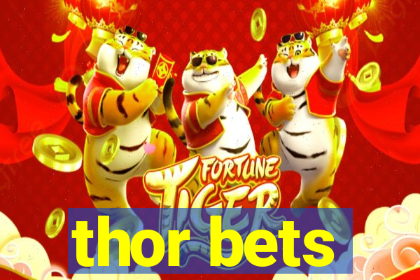 thor bets