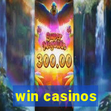 win casinos