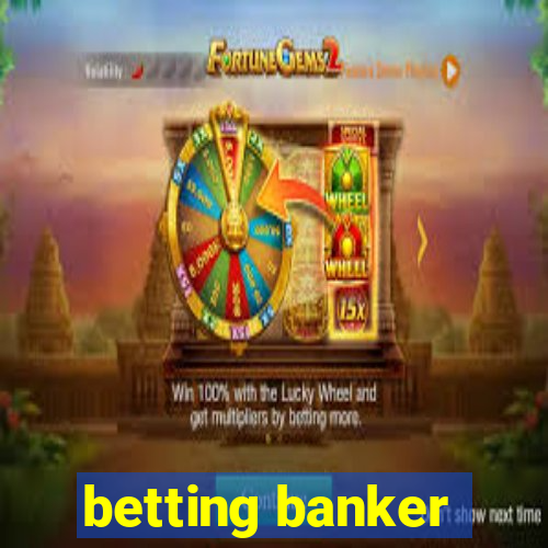 betting banker