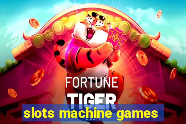 slots machine games