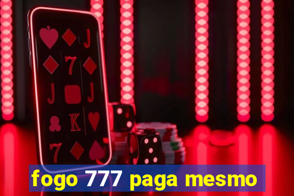 fogo 777 paga mesmo