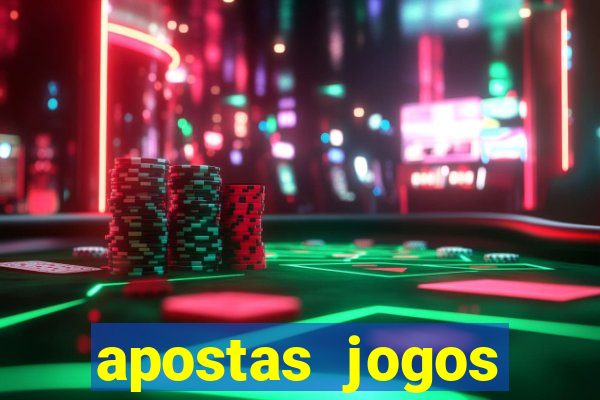 apostas jogos futebol hoje