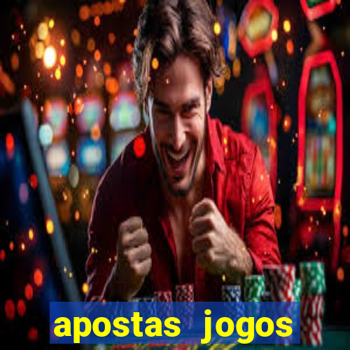 apostas jogos futebol hoje