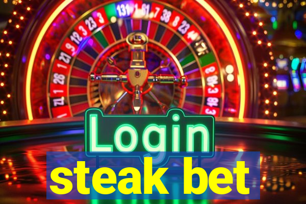 steak bet