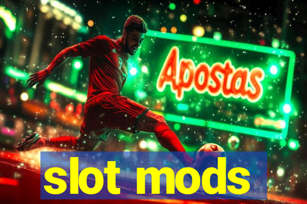 slot mods