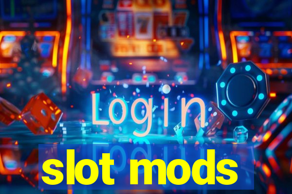 slot mods