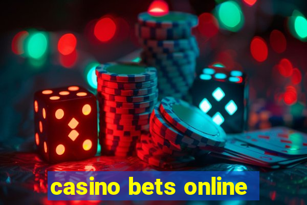 casino bets online