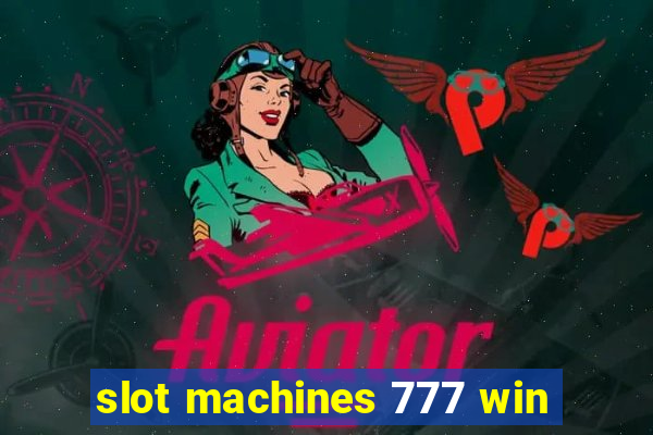 slot machines 777 win