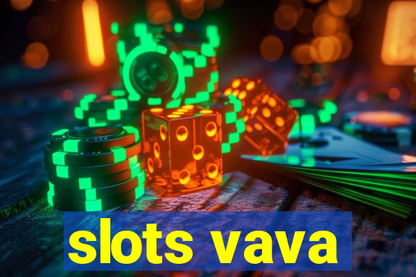 slots vava