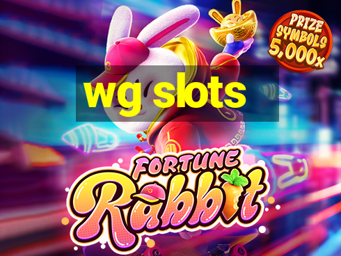 wg slots