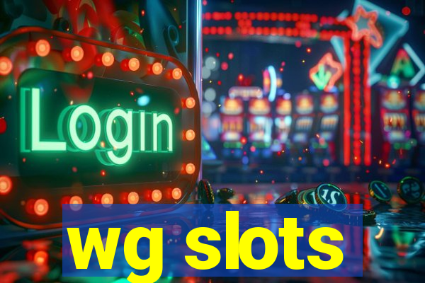 wg slots