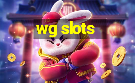 wg slots