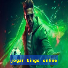 jogar bingo online a dinheiro