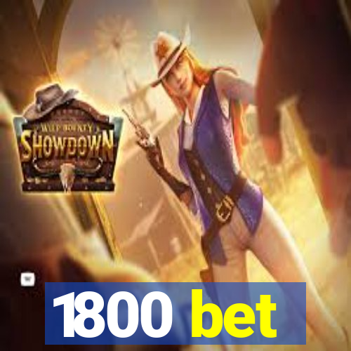 1800 bet