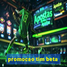 promocao tim beta