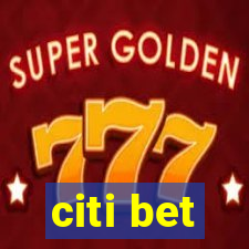 citi bet