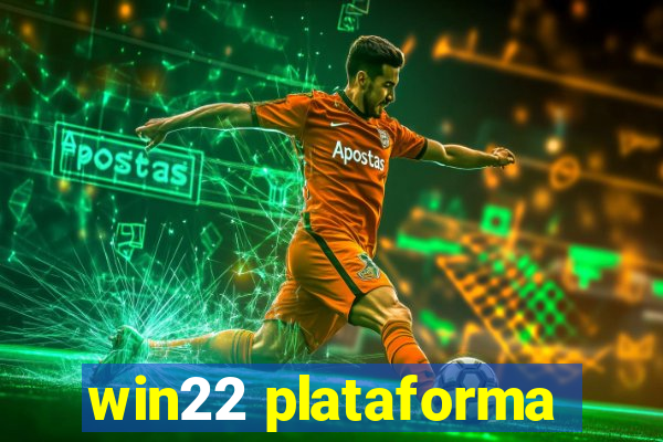 win22 plataforma