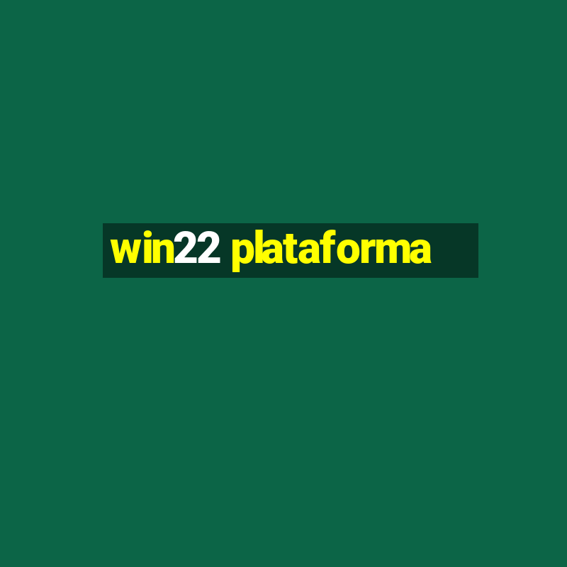 win22 plataforma