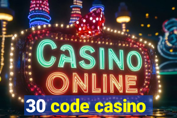 30 code casino