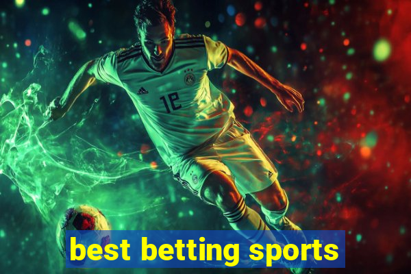 best betting sports