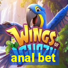 anal bet