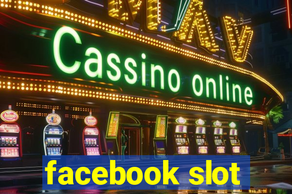 facebook slot