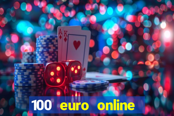 100 euro online casino bonus