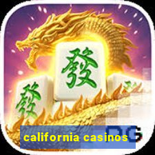 california casinos