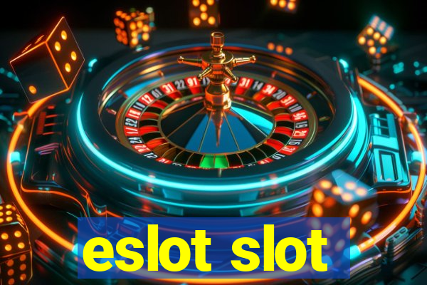 eslot slot